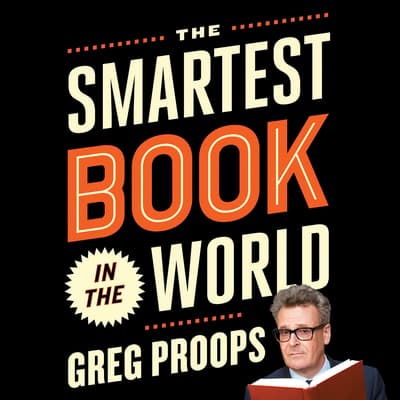 the-smartest-book-in-the-world-audiobook-written-by-greg-proops