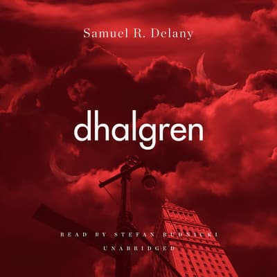 Dhalgren Audiobook, written by Samuel R. Delany | Downpour.com