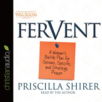 Fervent Audiobook, written by Priscilla Shirer