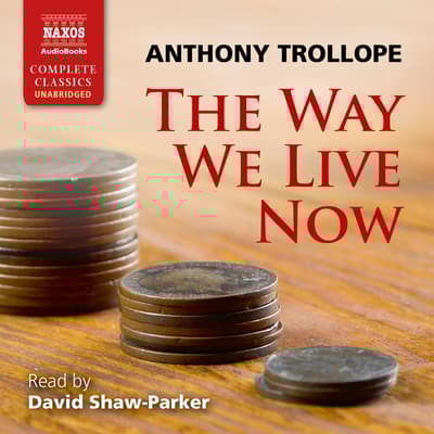 The way we live now audiobook written by anthony trollope downpour