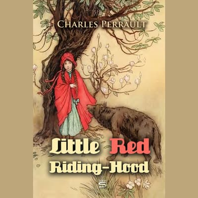 Red Riding Hood by Charles Perrault