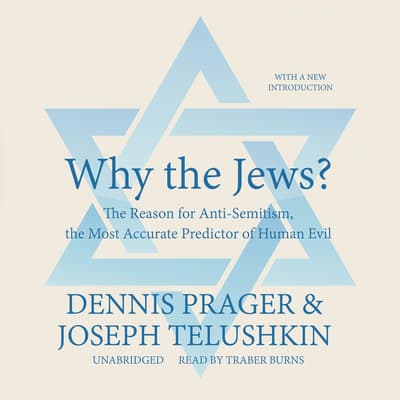 Why the Jews? Audiobook, written by Dennis Prager