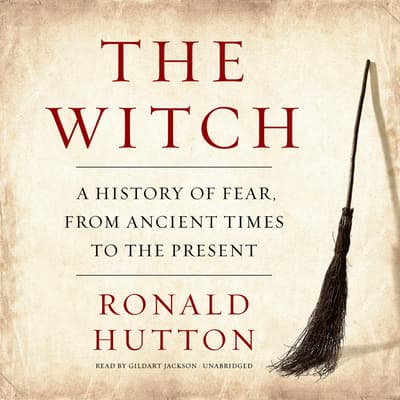 The Witch Audiobook, Written By Ronald Hutton 