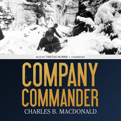 Company Commander Audiobook, Written By Charles B. MacDonald | Audio ...