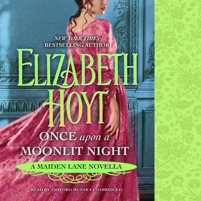 Once Upon A One Night Mistake Once Upon a Moonlit Night Audiobook, written by Elizabeth Hoyt