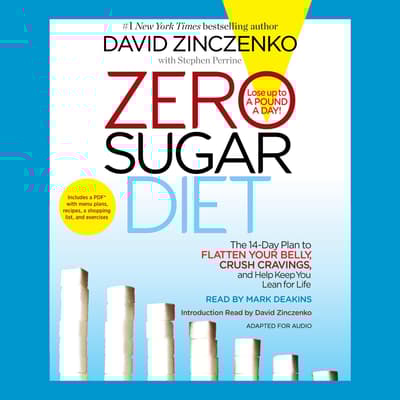 Zero Sugar Diet Audiobook, written by David Zinczenko
