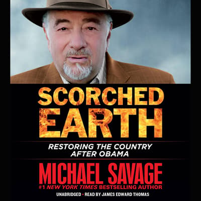 Scorched Earth Audiobook, written by Michael Savage