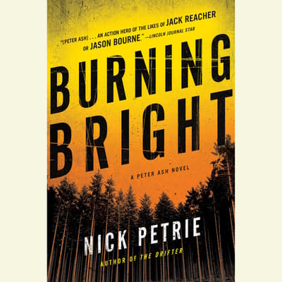 Burning Bright Audiobook, written by Nick Petrie