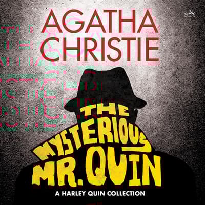 The Mysterious Mr. Quin Audiobook, written by Agatha Christie