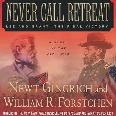 Never Call Retreat by Bruce Catton