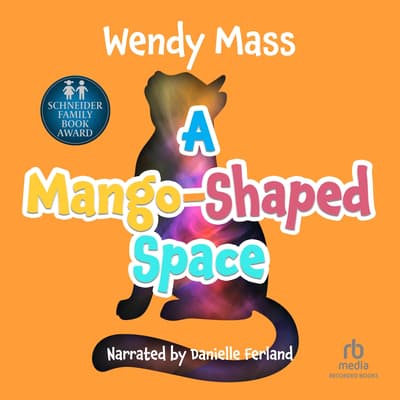 a-mango-shaped-space-audiobook-written-by-wendy-mass-downpour