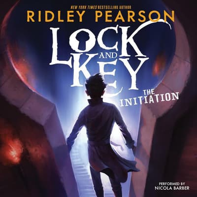 Lock and Key The Initiation Audiobook, written by Ridley Pearson
