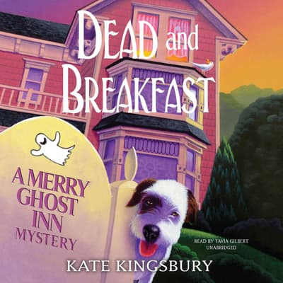 Dead and Breakfast Audiobook, written by Kate Kingsbury