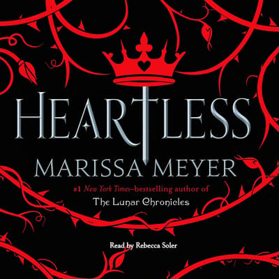 Heartless Audiobook, written by Marissa Meyer | Downpour.com