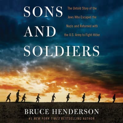 Sons and Soldiers Audiobook, written by Bruce Henderson | Downpour.com