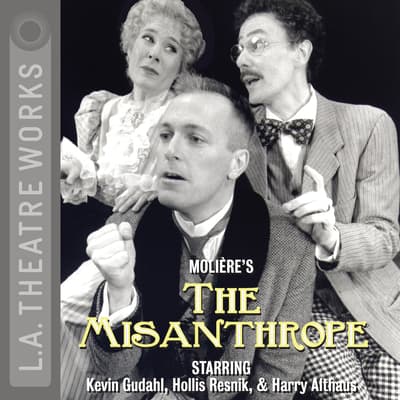 The Misanthrope (1996) Audiobook, written by Molière | Downpour.com