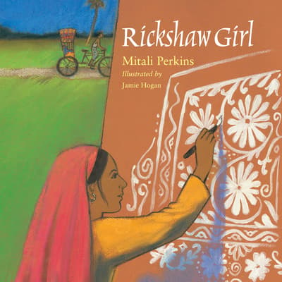 Rickshaw Girl by Mitali Perkins