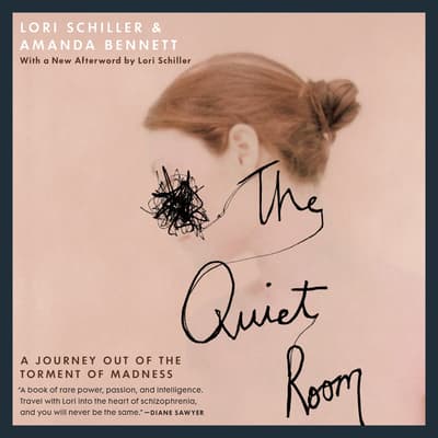 The Quiet Room Audiobook, written by Lori Schiller