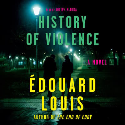 History of Violence Audiobook, written by Édouard Louis Audio Editions