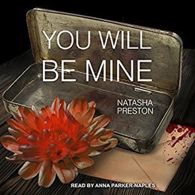 You Will Be Mine Audiobook, written by Natasha Preston