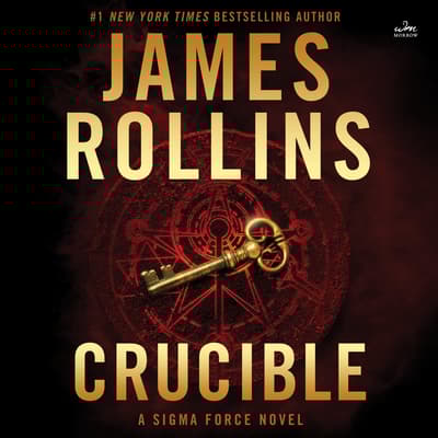 Crucible Audiobook, written by James Rollins Audio Editions