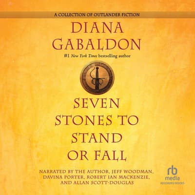 Seven Stones to Stand or Fall Audiobook, written by Diana Gabaldon ...