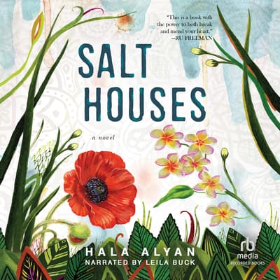 Salt Houses Audiobook, written by Hala Alyan