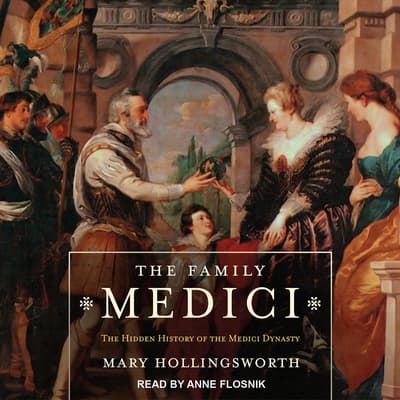 the rise and fall of the house of medici