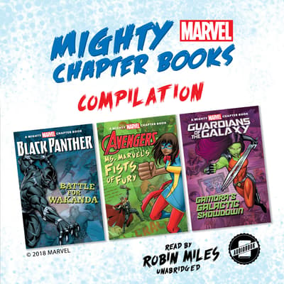Mighty Marvel Chapter Book Compilation Audiobook, written