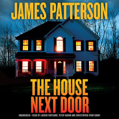 The House Next Door Audiobook, written by James Patterson | Audio Editions