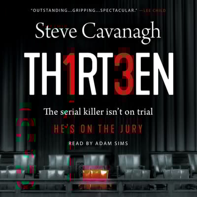 Thirteen Audiobook, written by Steve Cavanagh Audio Editions