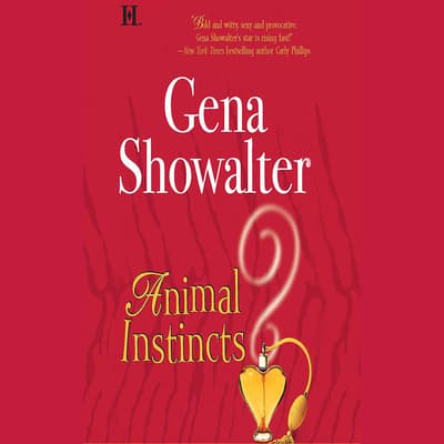 Animal Instincts Audiobook, written by Gena Showalter | Downpour.com