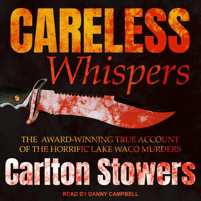 Careless Whispers Audiobook, written by Carlton Stowers | Downpour.com