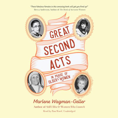 Great Second Acts In Praise of Older Women Epub-Ebook