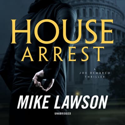 House Arrest Audiobook, written by Mike Lawson | Downpour.com