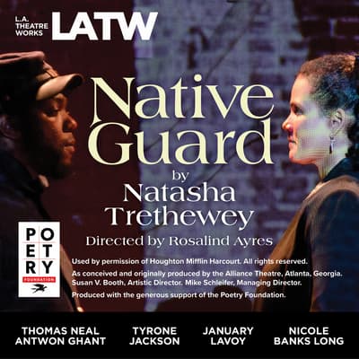 Native Guard Audiobook, written by Natasha Trethewey