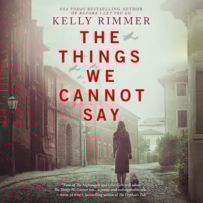 The Things We Cannot Say by Kelly Rimmer The Things We Cannot Say by Kelly Rimmer