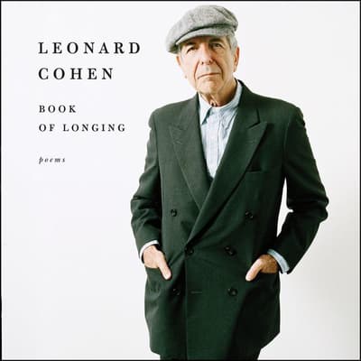 Book of Longing Audiobook, written by Leonard Cohen | Downpour.com