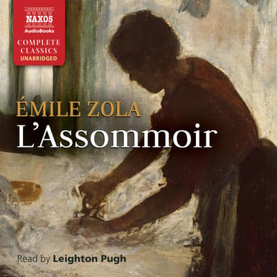 L’Assommoir Audiobook, Written By Émile Zola | Downpour.com