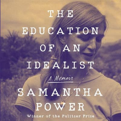 the education of an idealist a memoir