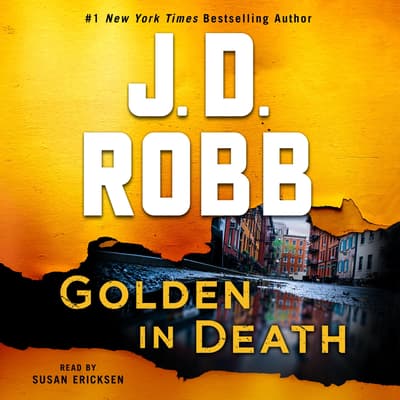 Golden in Death Audiobook, written by J. D. Robb | Audio Editions