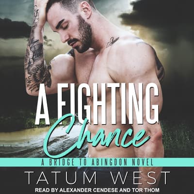 a-fighting-chance-audiobook-written-by-tatum-west-downpour