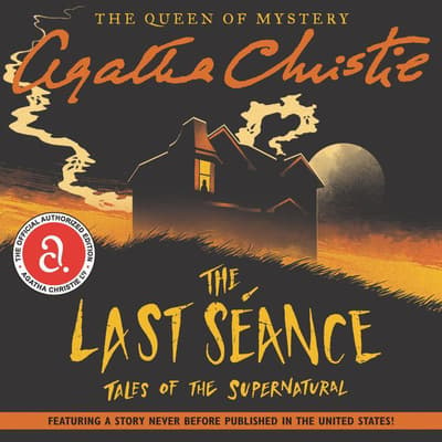 The Last Seance Audiobook, written by Agatha Christie