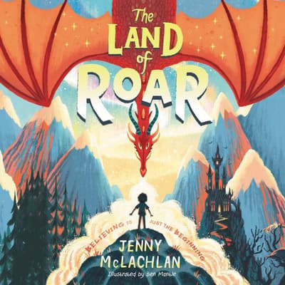 the-land-of-roar-audiobook-written-by-jenny-mclachlan-audio-editions