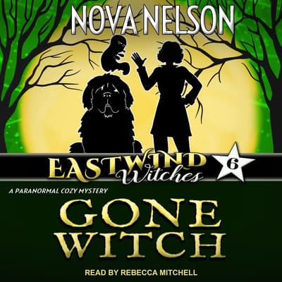 Gone Witch Audiobook, written by Nova Nelson