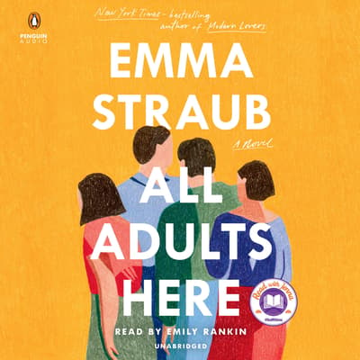 All Adults Here Audiobook, written by Emma Straub