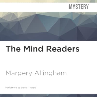 The Mind Readers Audiobook, written by Margery Allingham Audio Editions