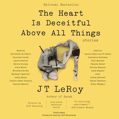 The Heart Is Deceitful Above All Things Audiobook Written By