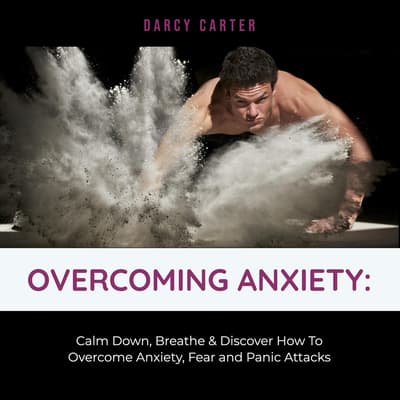 Anxiety Calm Down, Breathe & Discover How To