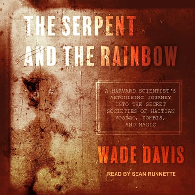 the-serpent-and-the-rainbow-audiobook-written-by-wade-davis-downpour